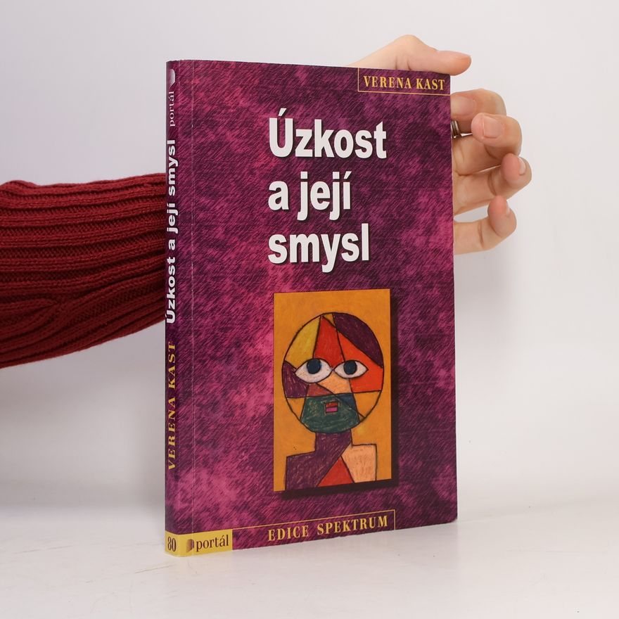 Verena Kast Úzkost a její smysl