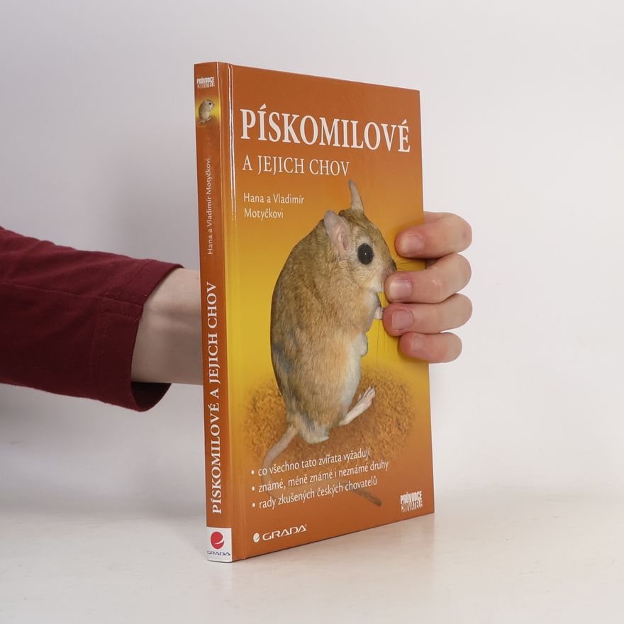 Hana Motyčková Pískomilové a jejich chov