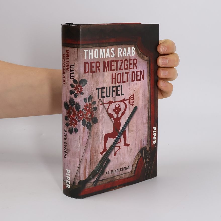 Thomas Raab Der Metzger holt den Teufel