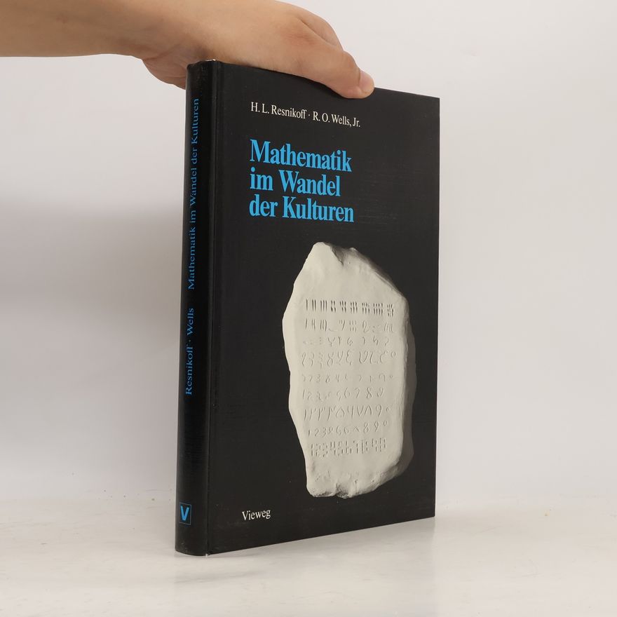 R. O. Wells, Jr. Mathematik im Wandel der Kulturen