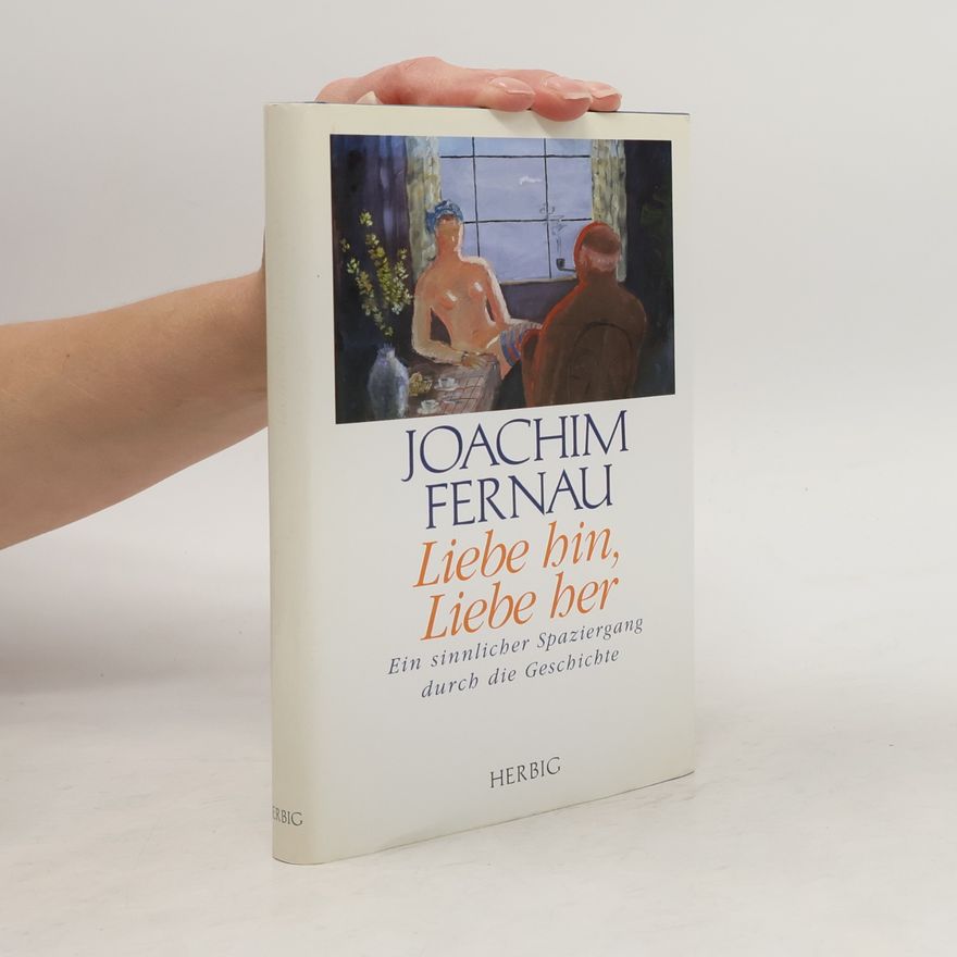 Joachim Fernau Liebe hin, Liebe her