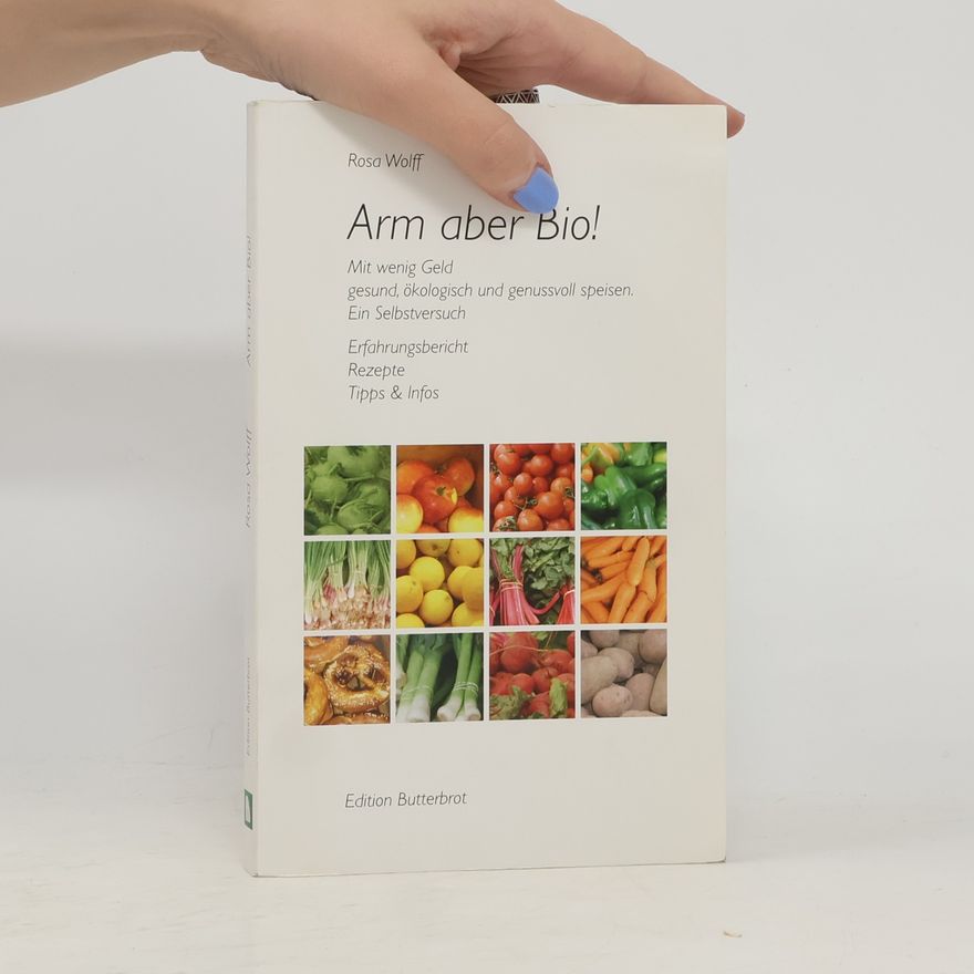 Rosa Wolff Arm aber Bio!