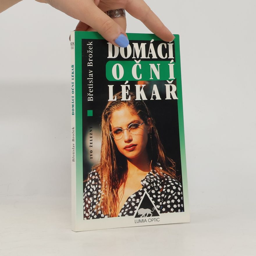 Břetislav Brožek Domácí oční lékař