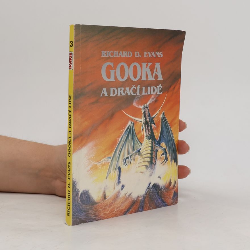 Richard D. Evans Gooka a dračí lidé