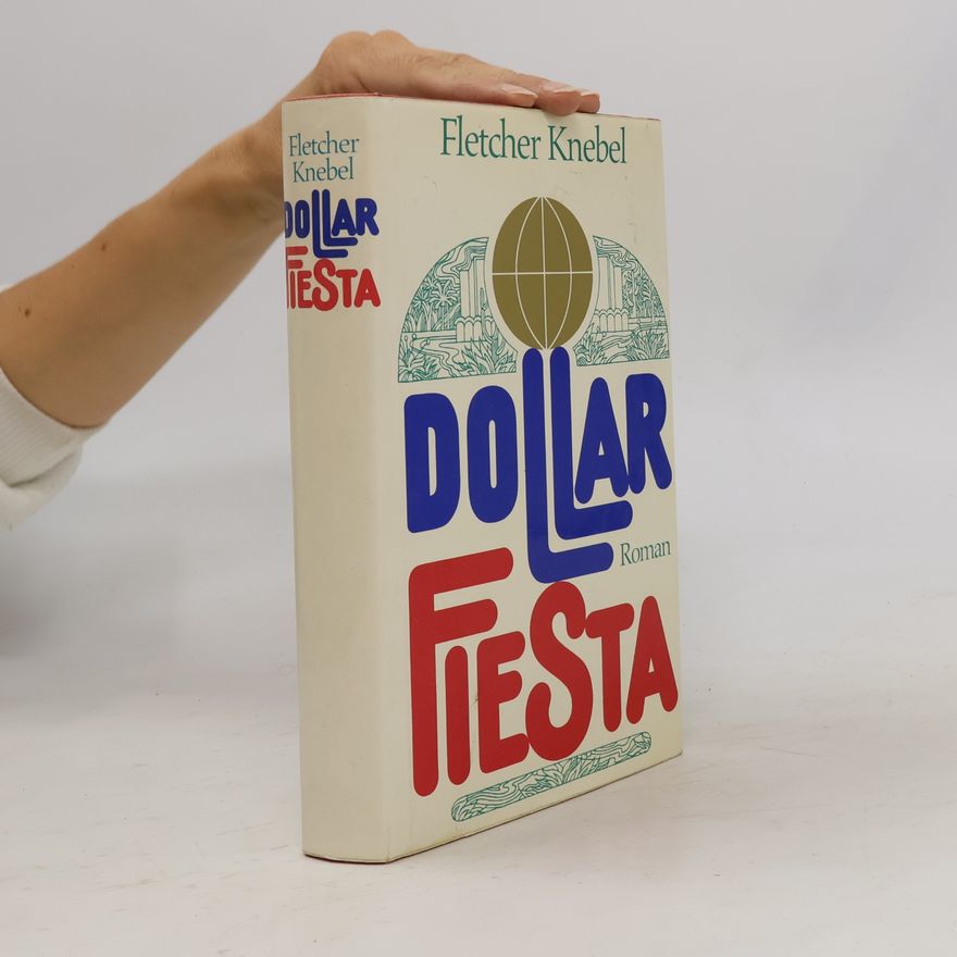 Fletcher Knebel Dollar-Fiesta