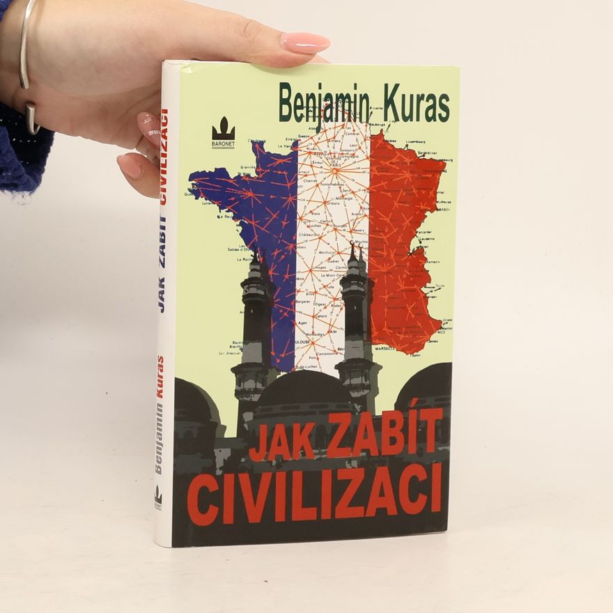 Benjamin Kuras Jak zabít civilizaci