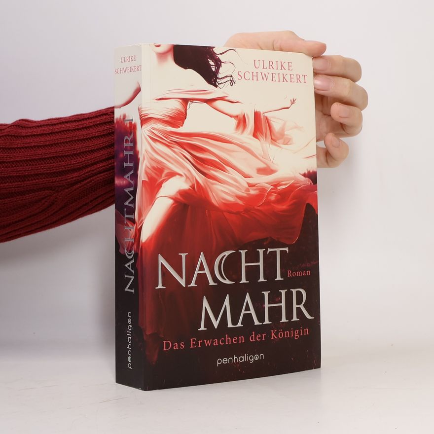 Ulrike Schweikert Nachtmahr, Das Erwachen der Königin
