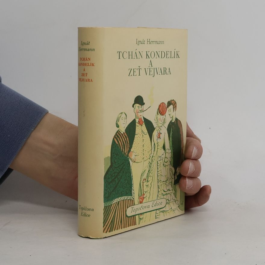 Ignát Herrmann Tchán Kondelík a zeť Vejvara