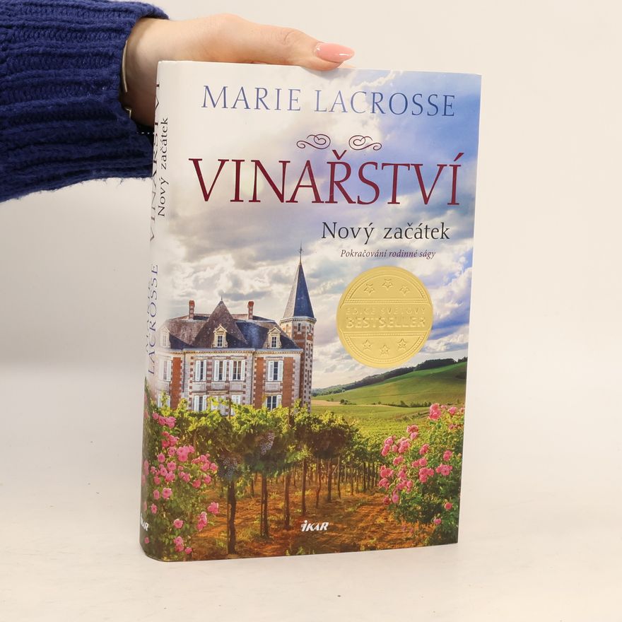 Marie Lacrosse Vinařství. Nový začátek