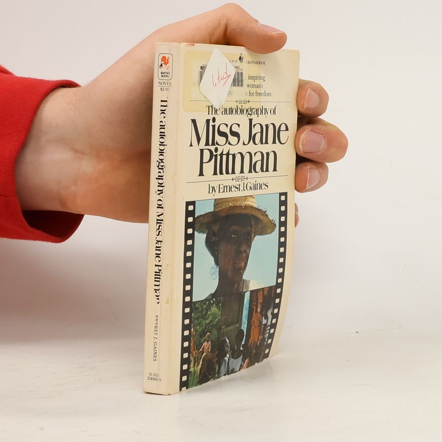 Ernest James Gaines The Autobiography of Miss Jane Pittman