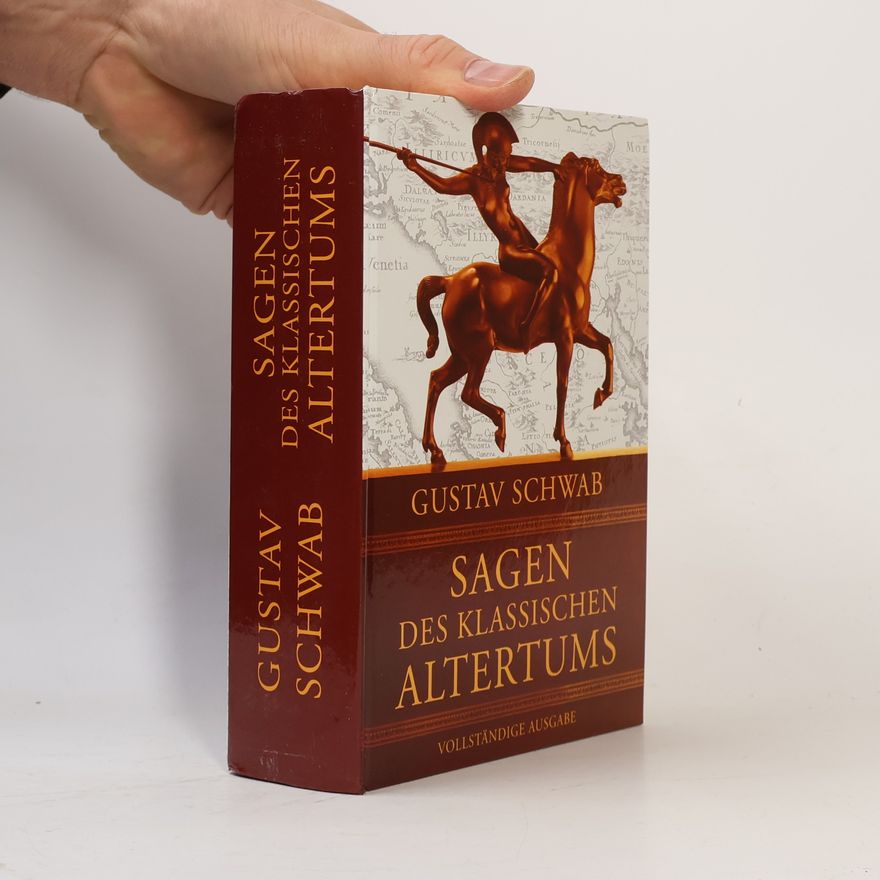 Gustav Schwab Sagen des Klassischen Altertums