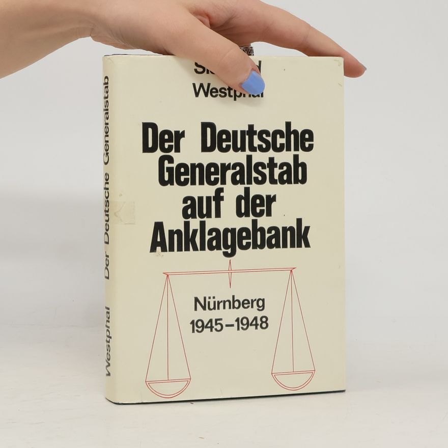 Siegfried Westphal Der deutsche Generalstab auf der Anklagebank