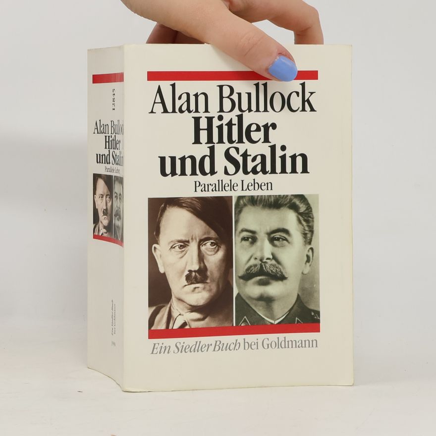 Alan Bullock Hitler und Stalin