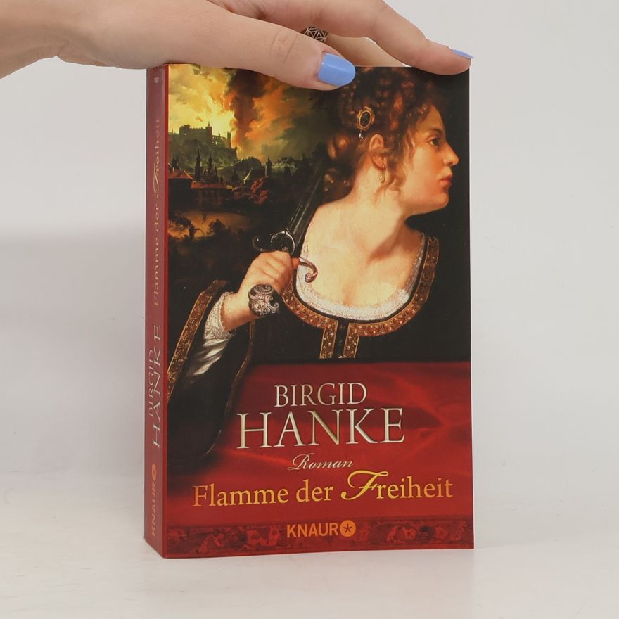 Birgid Hanke Flamme der Freiheit