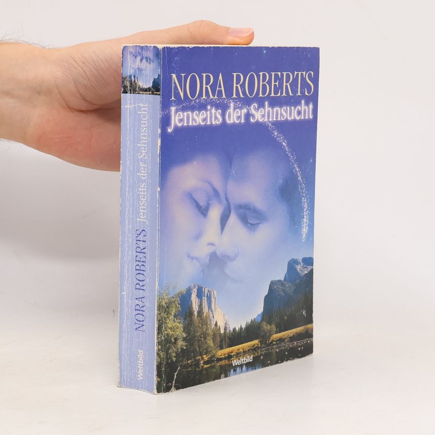 Nora Roberts Jenseits der Sehnsucht