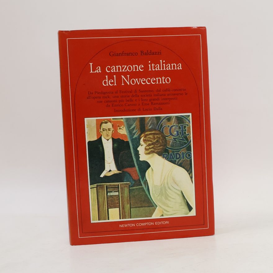 Gianfranco Baldazzi La canzone italiana del Novecento