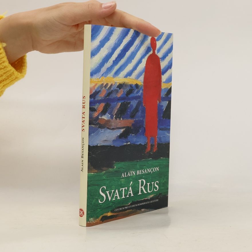 Alain Besancon Svatá Rus
