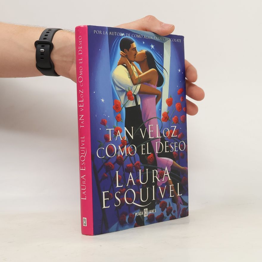 Laura Esquivel Tan veloz como el deseo