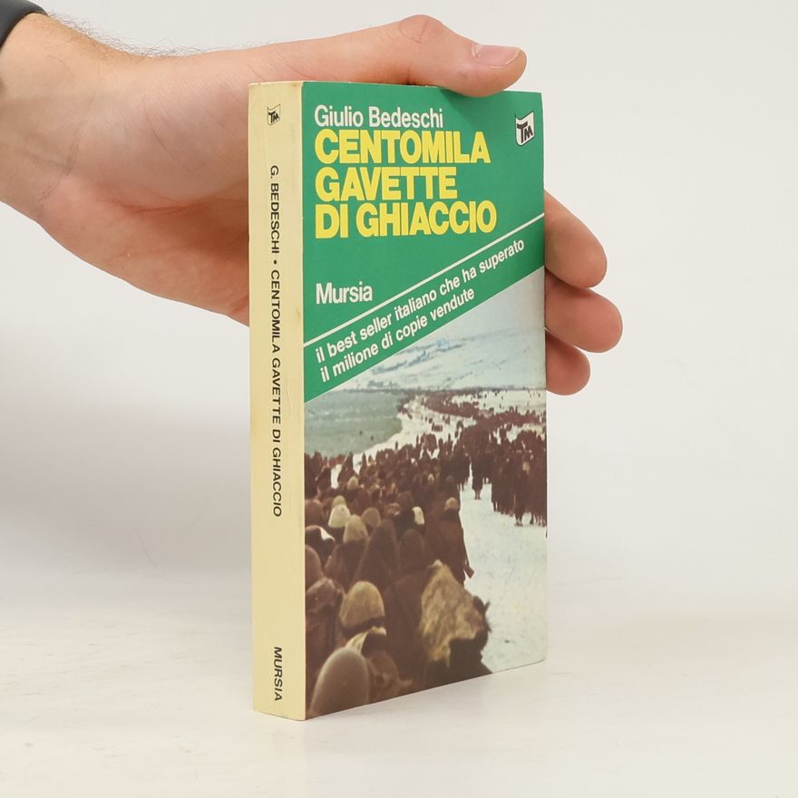 Giulio Bedeschi Centomila gavette di ghiaccio
