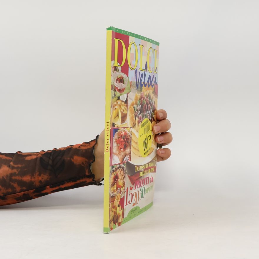 Mara Mantovani In cucina con passione: Dolci veloci