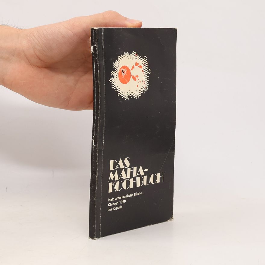 Joe Cipolla Das Mafia-Kochbuch