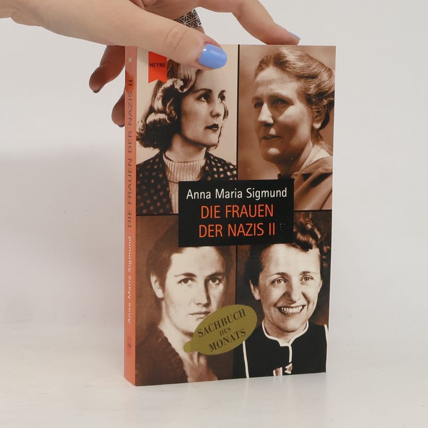 Anna Maria Sigmund Die Frauen der Nazis