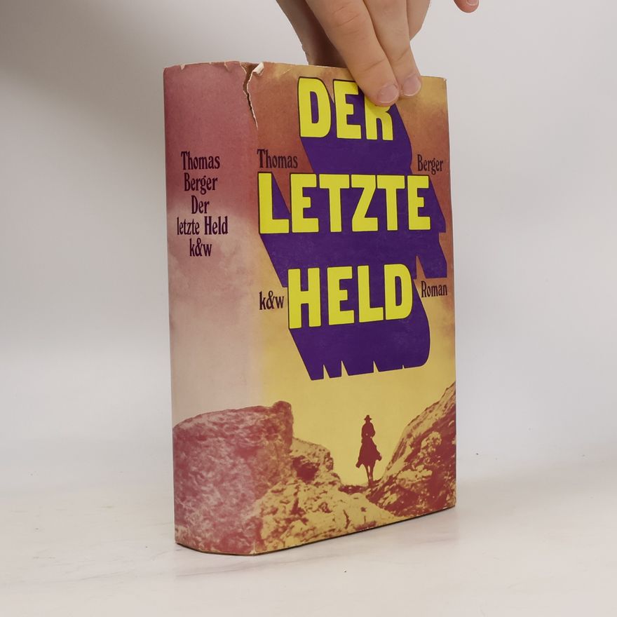 Thomas Berger Der letzte Held