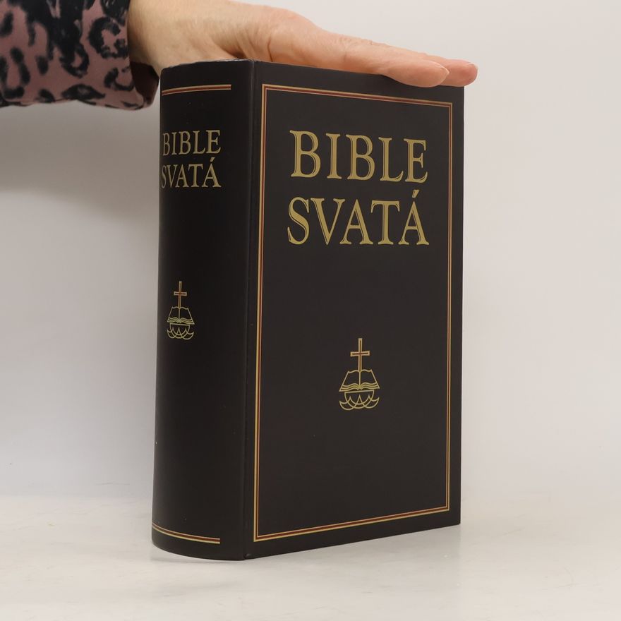 Collectif d'auteurs Bible svatá aneb všecka svatá písma Starého i Nového zákona