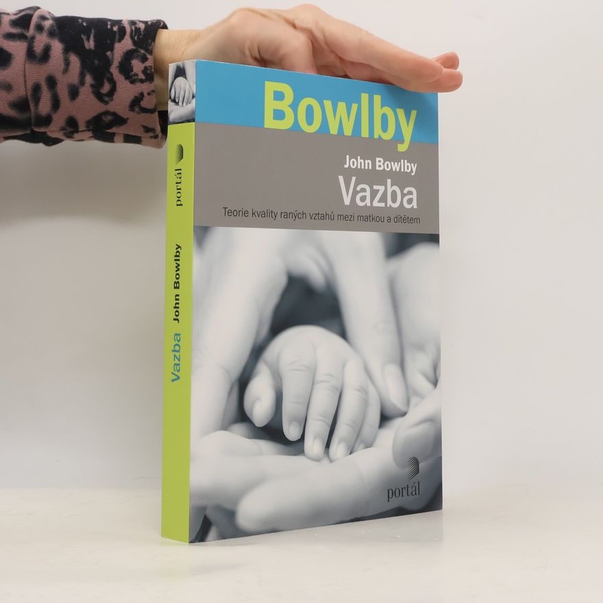 John Bowlby Vazba