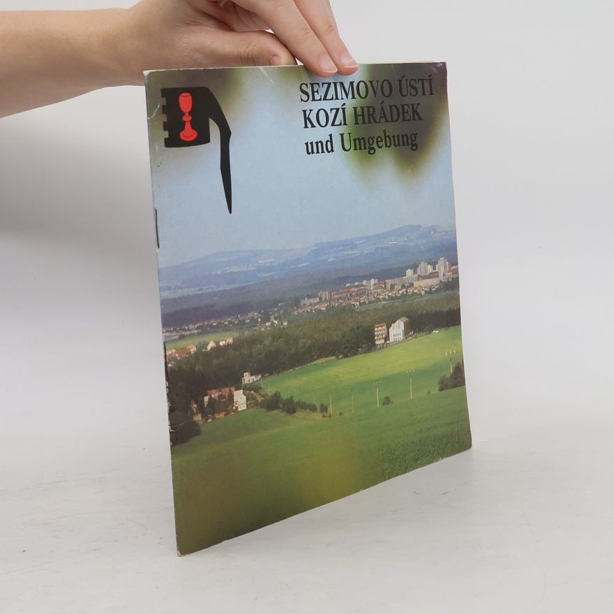 Kolektiv autorů Sezimovo Ústí, Kozí hrádek und Umgebung