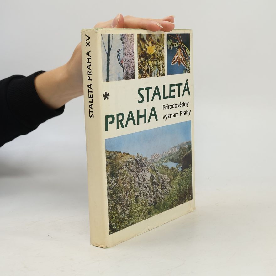 Autorenkollektiv Staletá Praha XV. Přírodovědný význam Prahy