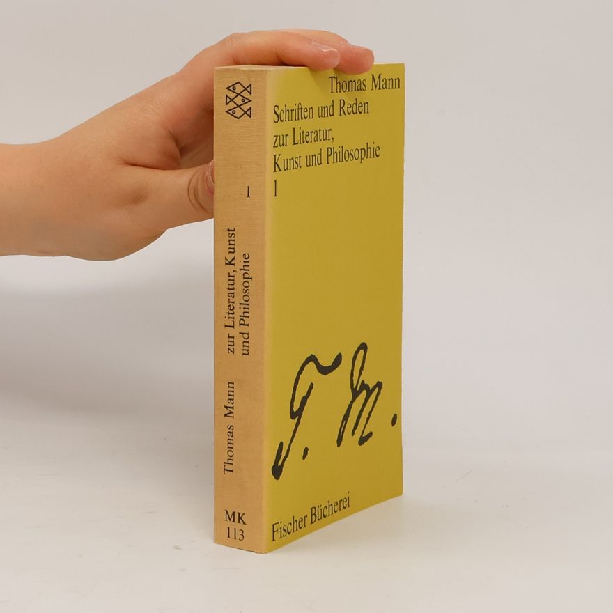 Thomas Mann Schriften und Reden zur Literatur, Kunst und Philosophie 1