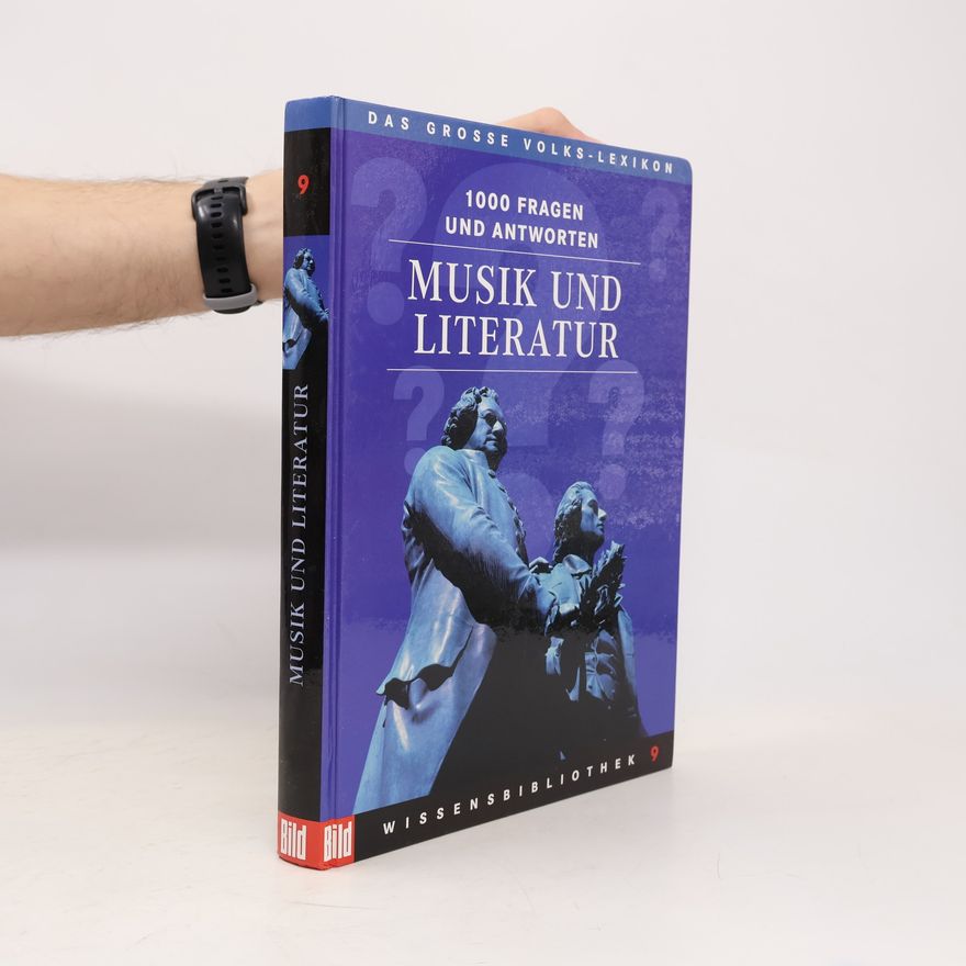 Autorenkollektiv 1000 Fragen und Antworten: Musik und Literatur