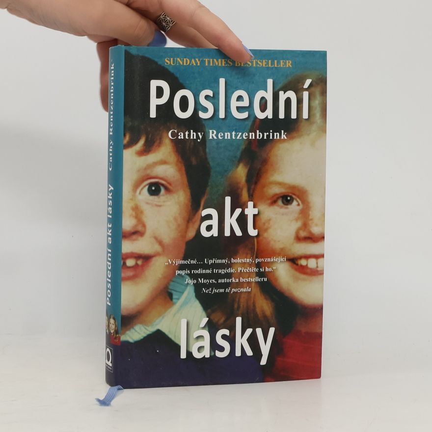 Cathy Rentzenbrink Poslední akt lásky