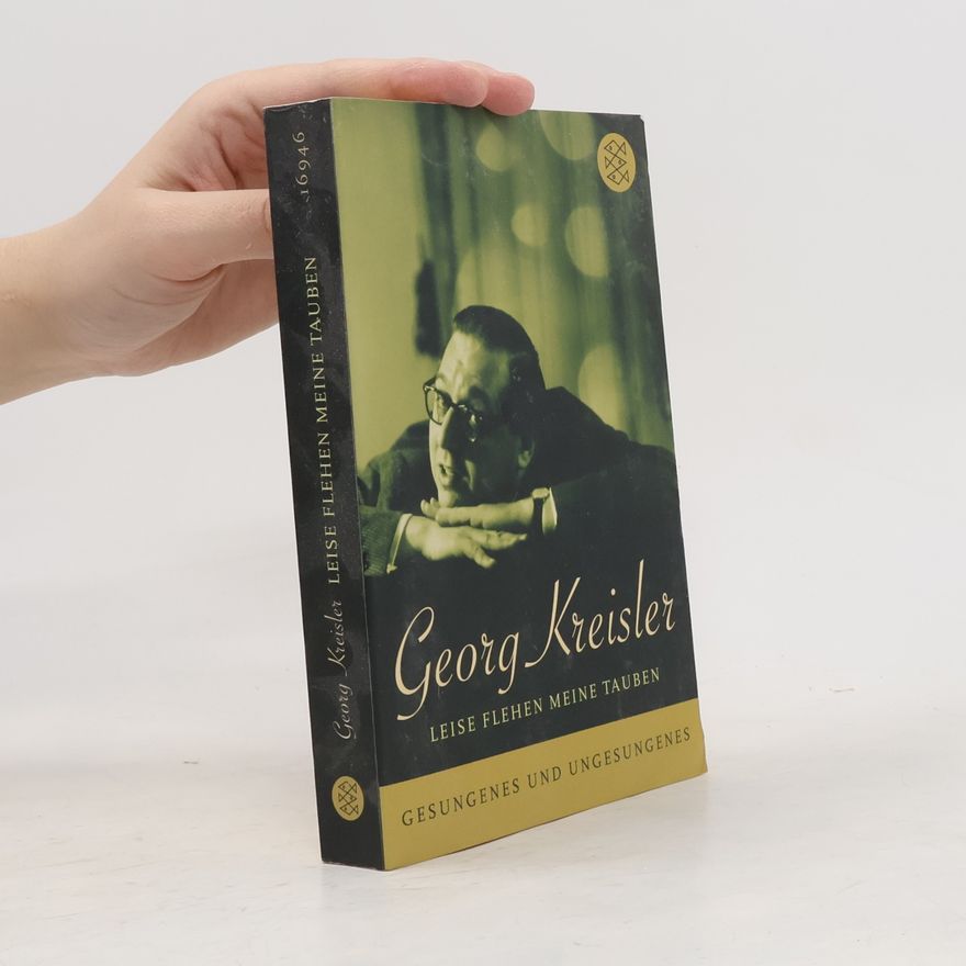Georg Kreisler Leise flehen meine Tauben