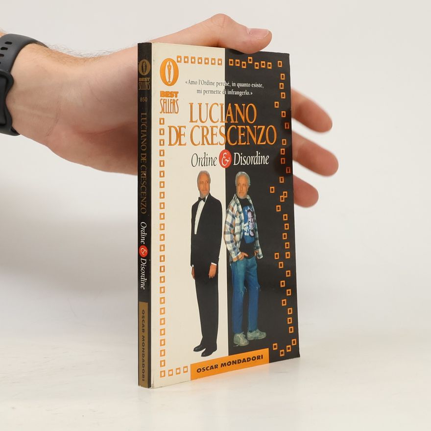Luciano De Crescenzo Oscar bestsellers - 850: Ordine e disordine