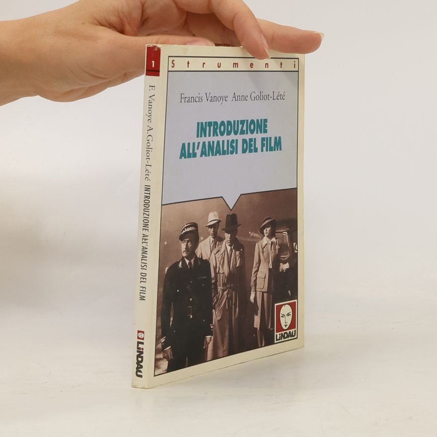 Francis Vanoye Strumenti - 1: Introduzione all'analisi del film