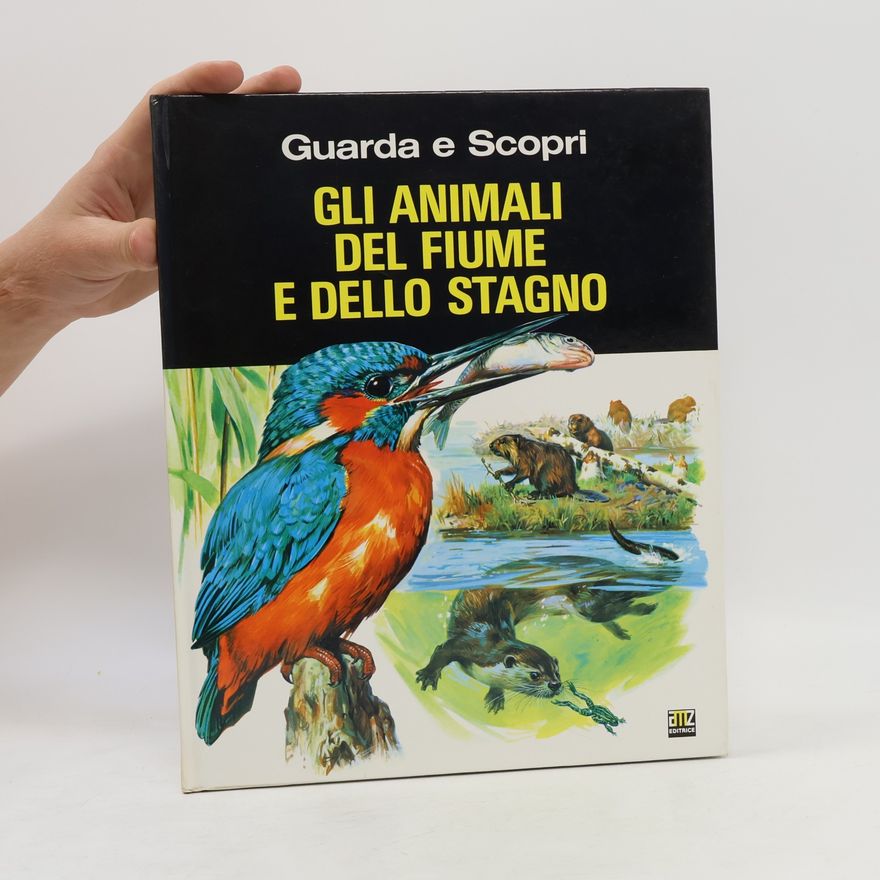 Various authors Gli animali del fiume e dello stagno