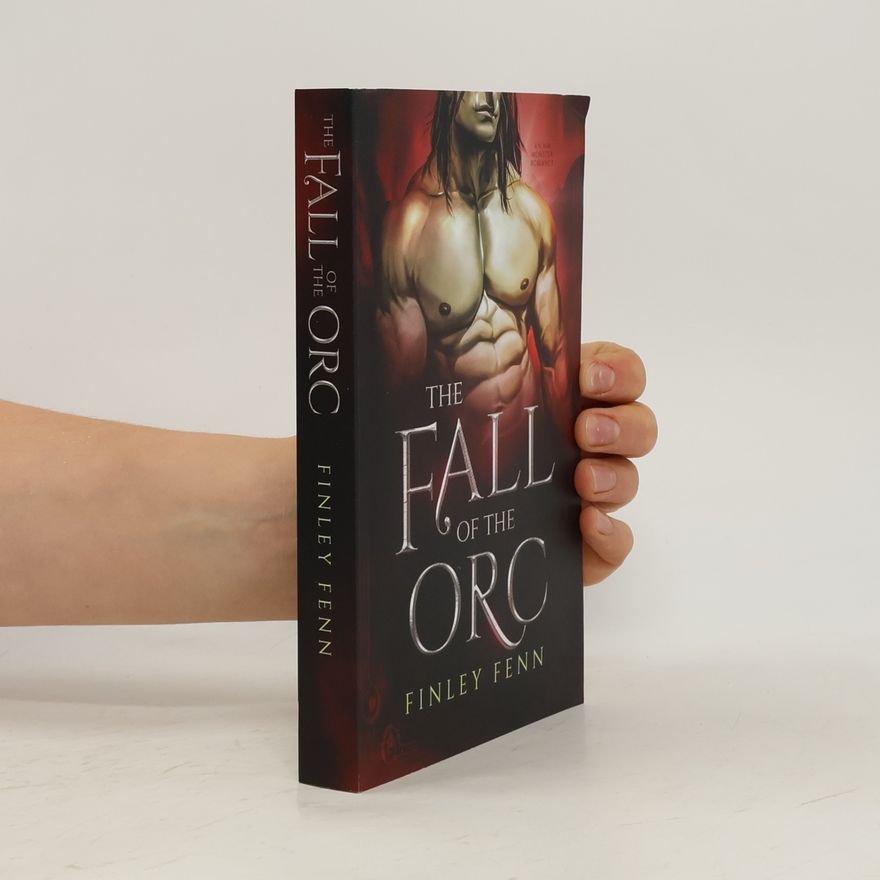 Finley Fenn Orc Forged: The Fall of the Orc