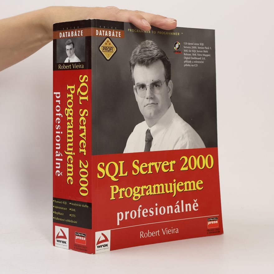 Robert Vieira SQL Server 2000 : programujeme profesionálně