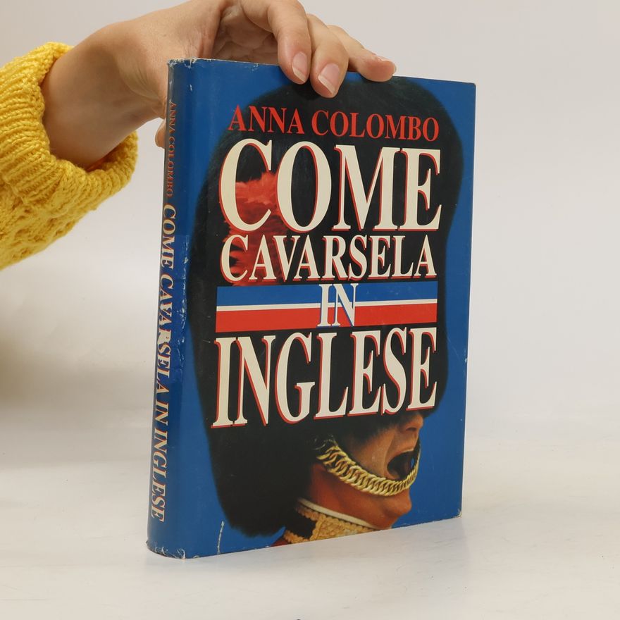 Anna Colombo Come cavarsela in inglese