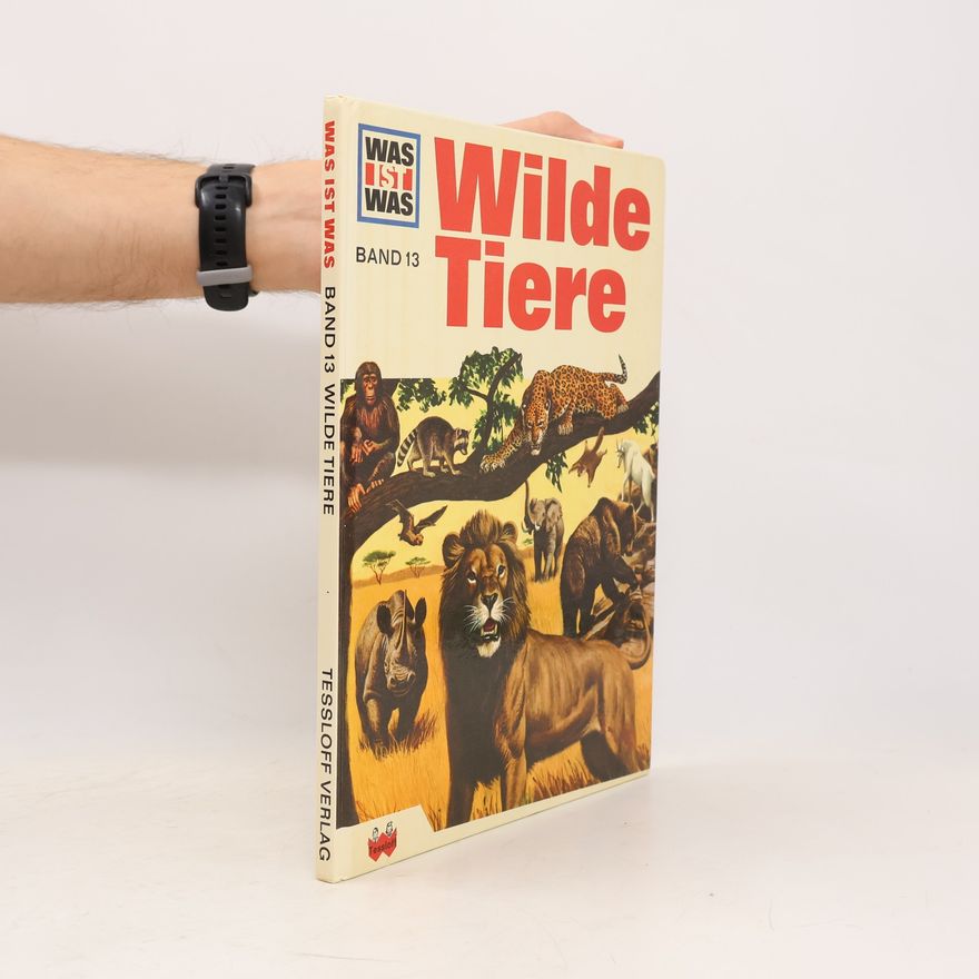 Gerd Hartmann Was ist was. Band 13. Wilde Tiere