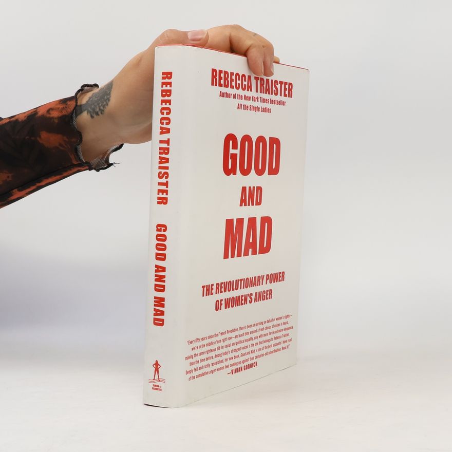 Rebecca Traister Good and Mad