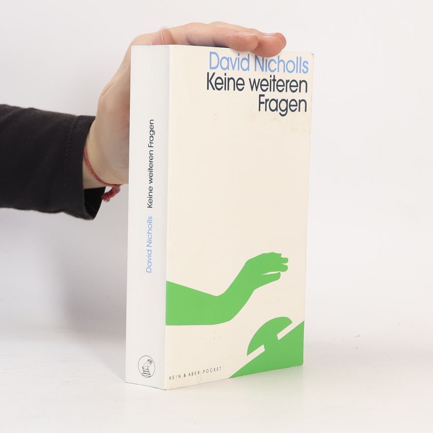 David Nicholls Keine weiteren Fragen
