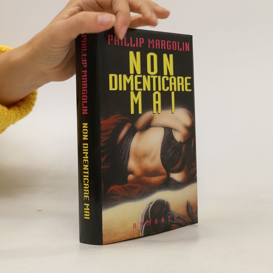 Phillip Margolin Non dimenticare mai