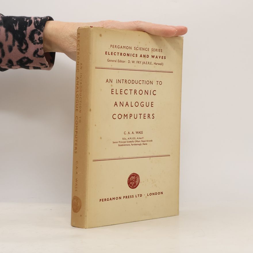 C. A. Wasserburger An Introduction to Electronic Analogue Computers