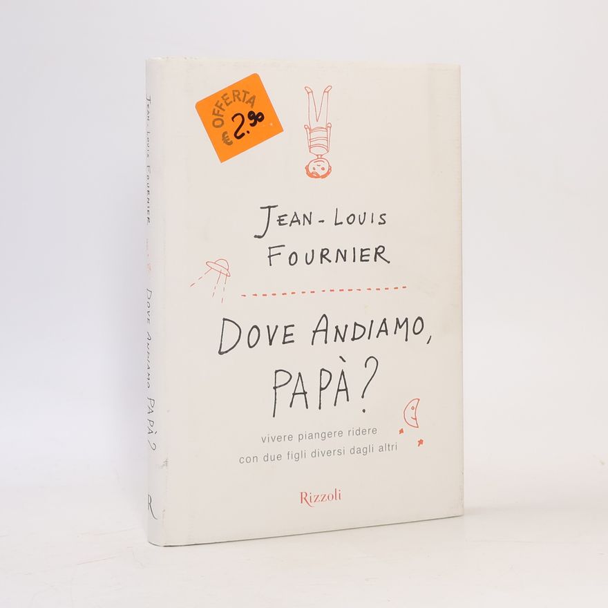 Jean-Louis Fournier Dove andiamo, papà?