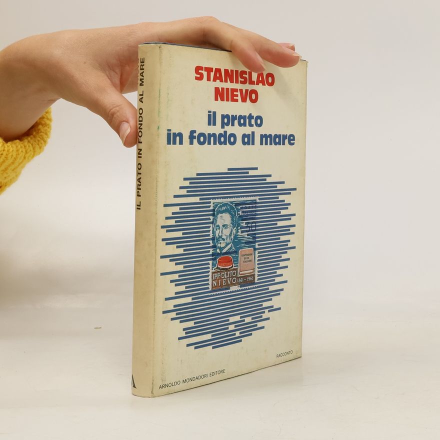 Stanislao Nievo Il prato in fondo al mare