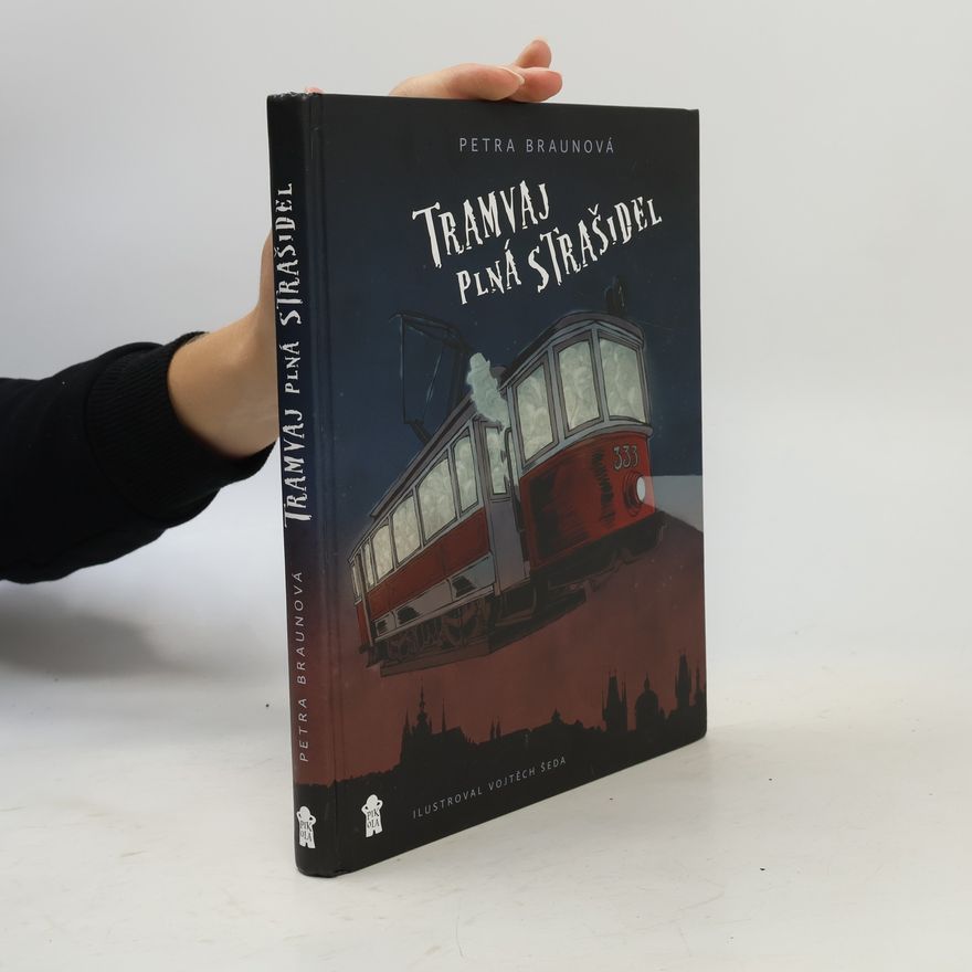 Petra Braun Groh Tramvaj plná strašidel