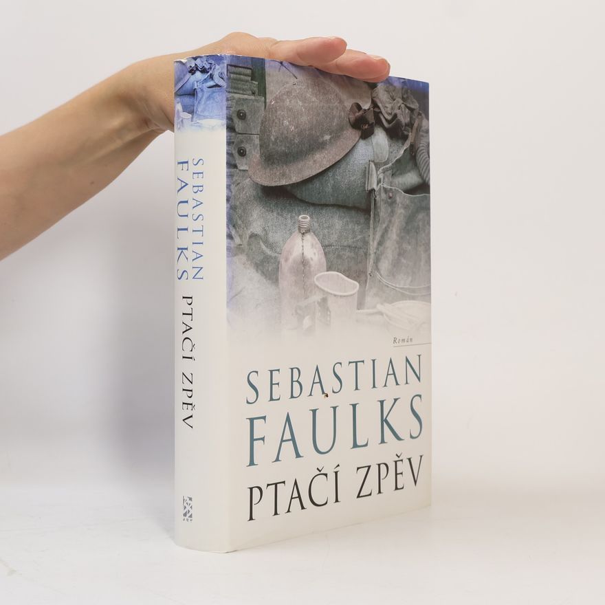 Sebastian Faulks Ptačí zpěv